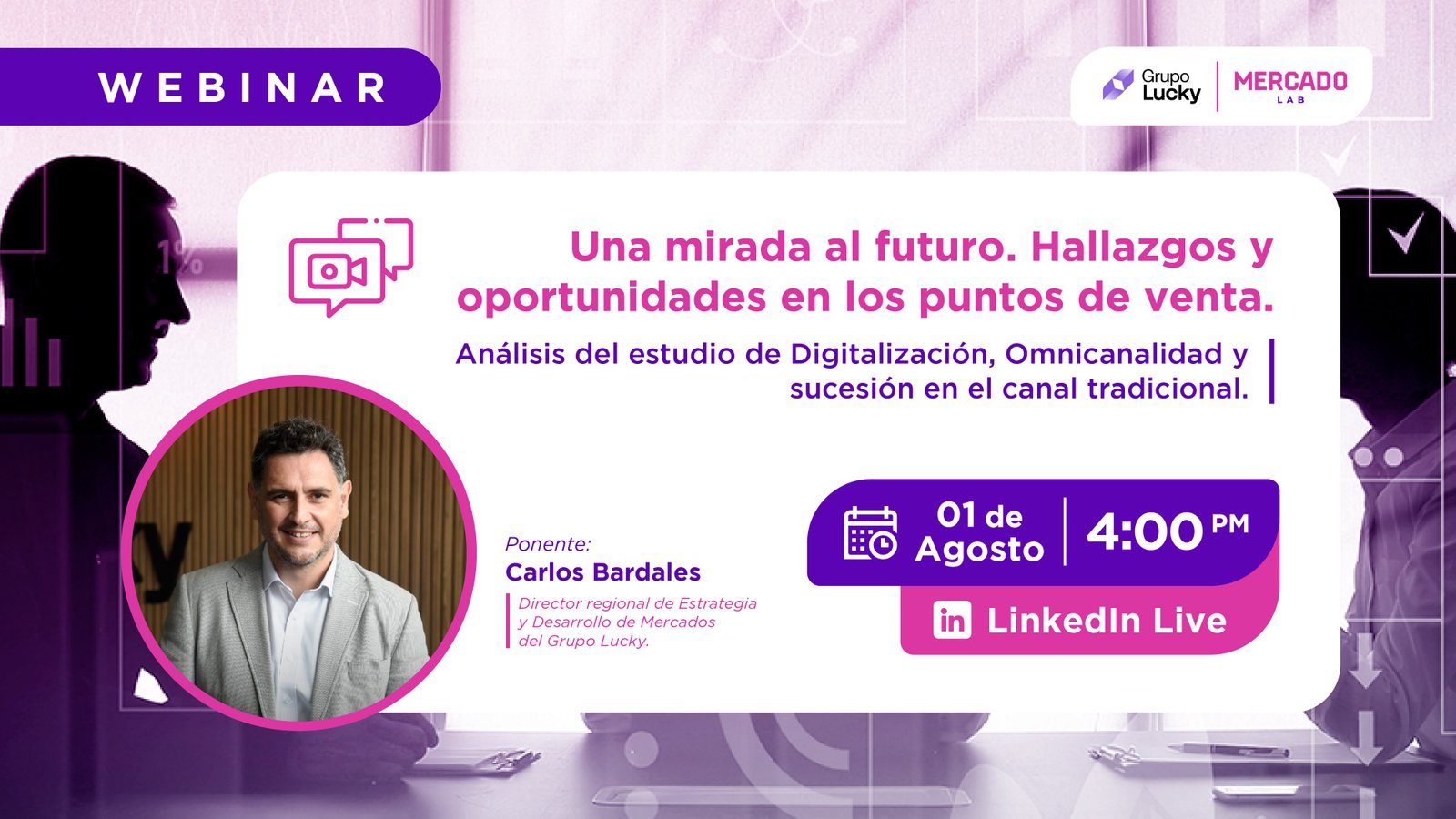 Webinar: Una mirada al futuro. Hallazgos y oportunidades en los puntos de venta.