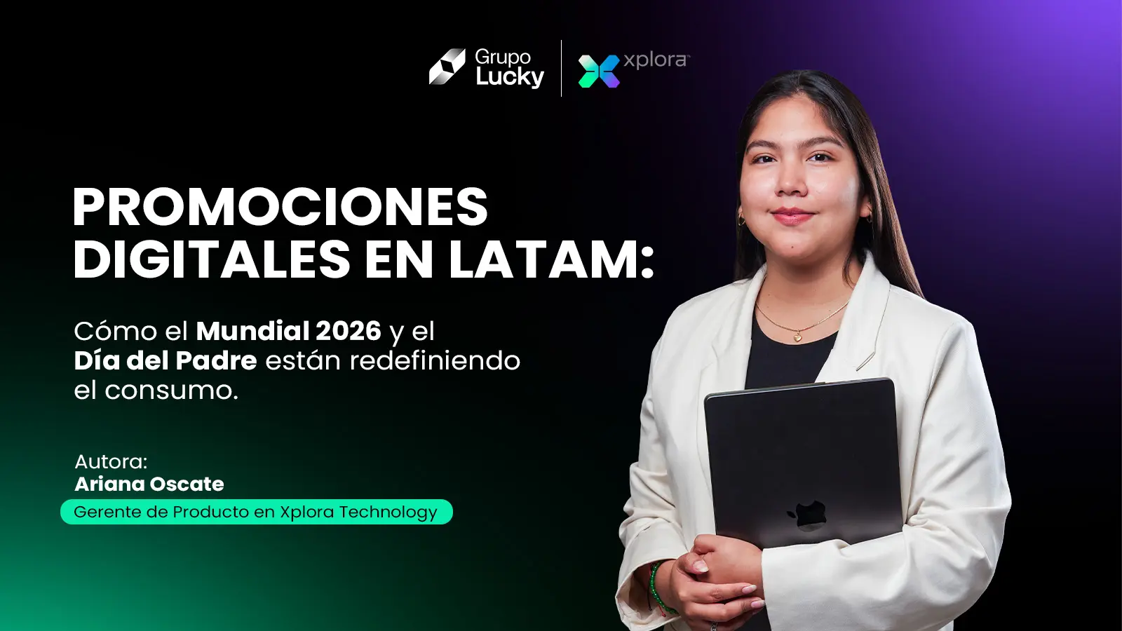 Promociones digitales en LATAM: cómo el Mundial 2026 y el Día del Padre están redefiniendo el consumo